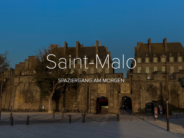 blog - teaser - saint-malo - spaziergang am morgen